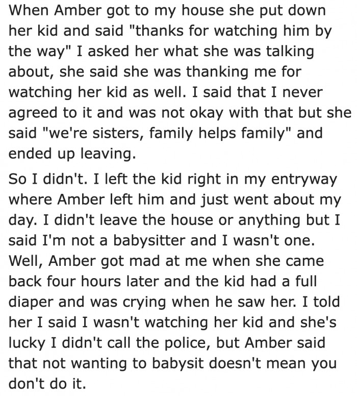 Her sister's irresponsible action.