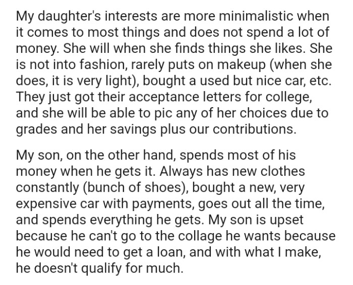 The OP's son is upset because he can't go to the college he wants