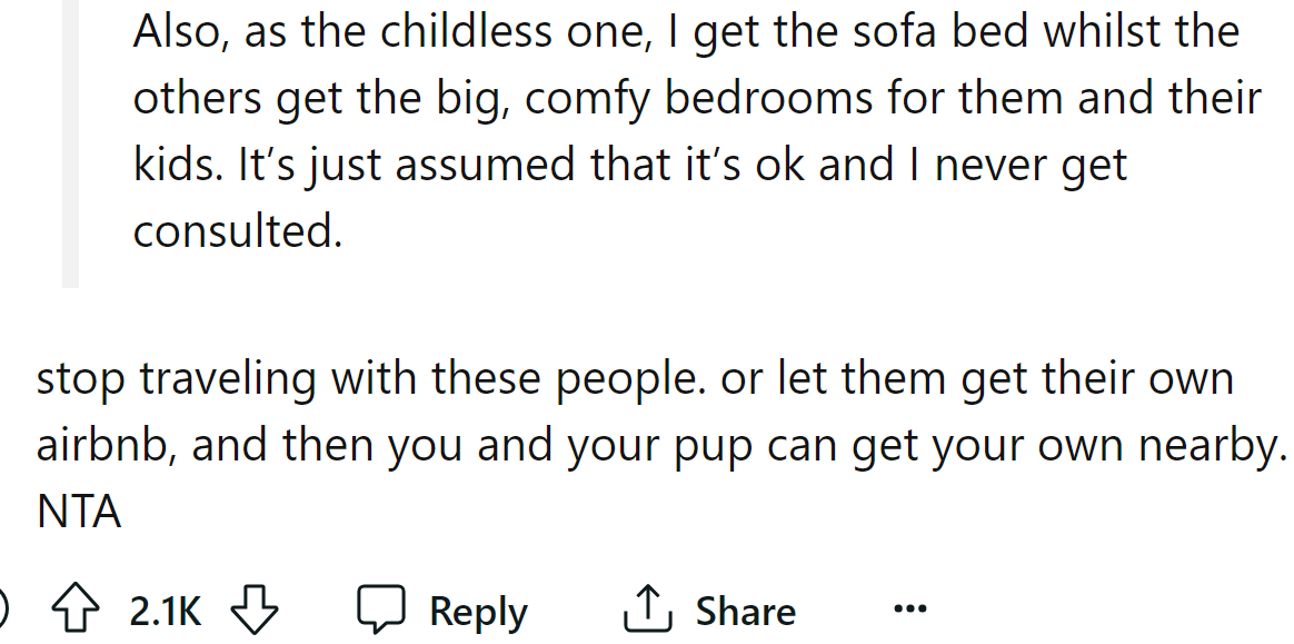 One Redditor suggested she could get her own Airbnb for herself and the puppy