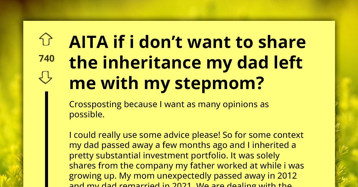 Worried Kid Asks How to Protect Father's Legacy from Stepmom Because She's Already Taken Enough