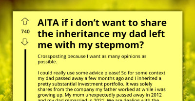 Worried Kid Asks How to Protect Father's Legacy from Stepmom Because She's Already Taken Enough