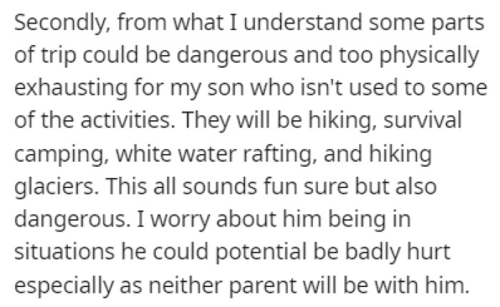 OP believes that his son could get hurt participating in the planned activities