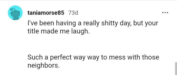 For This Redditor, It's a Perfect Way to Mess with Their Neighbors