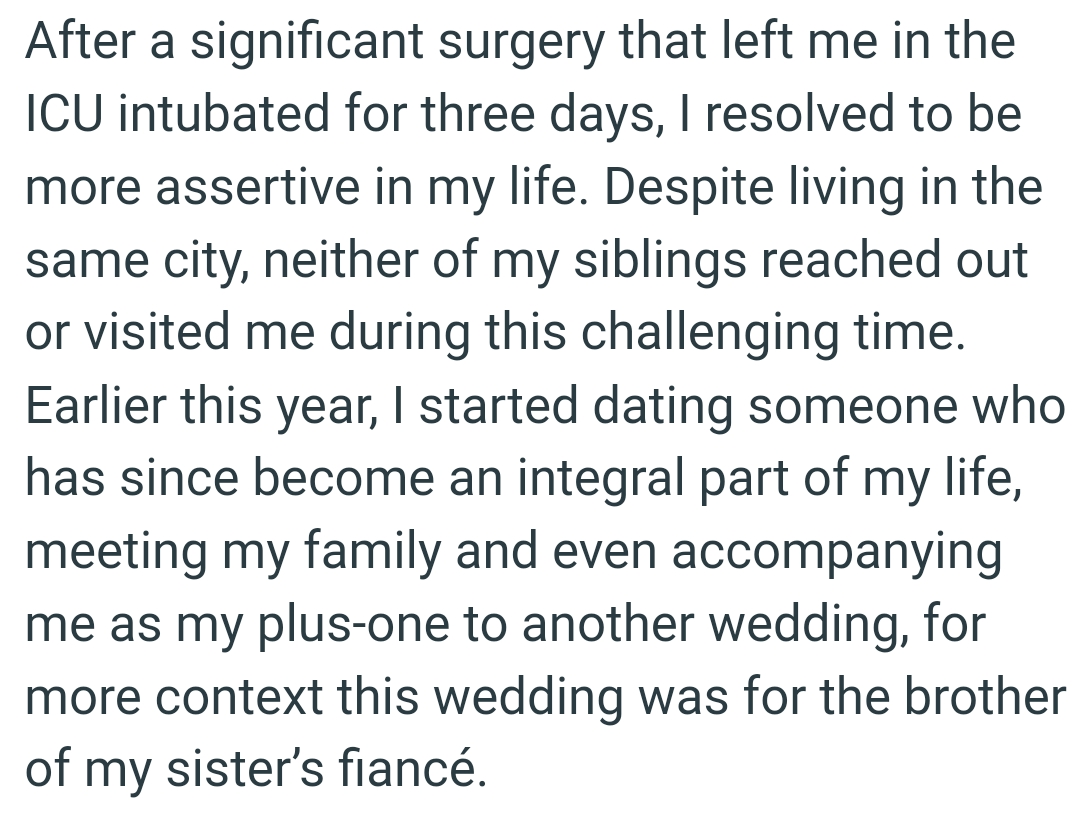 Neither of the OP's siblings reached out or visited him during his stay at the hospital
