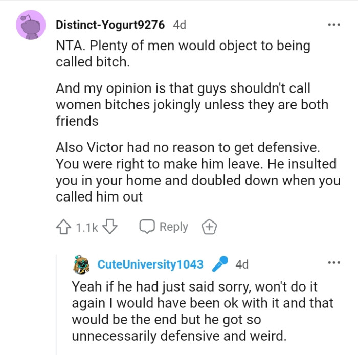 The OP was right in making him leave