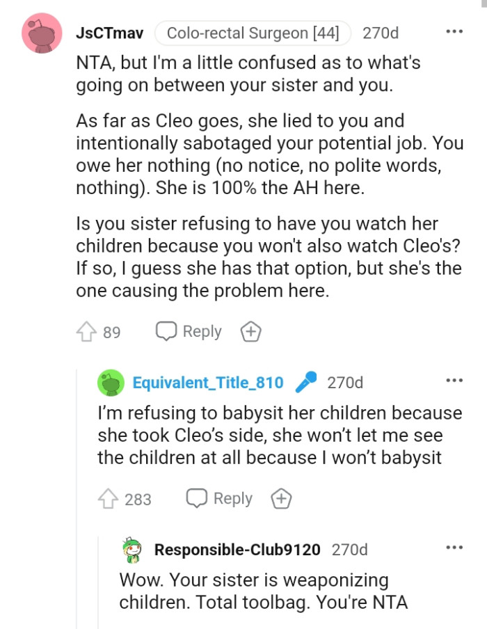 She lied to the OP and intentionally sabotaged her potential job