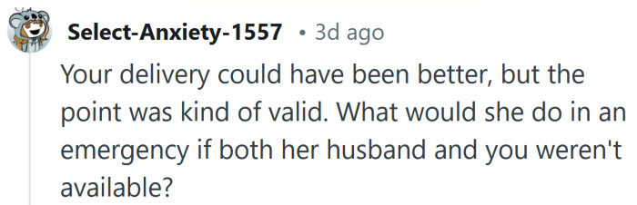 Your delivery could have been better.