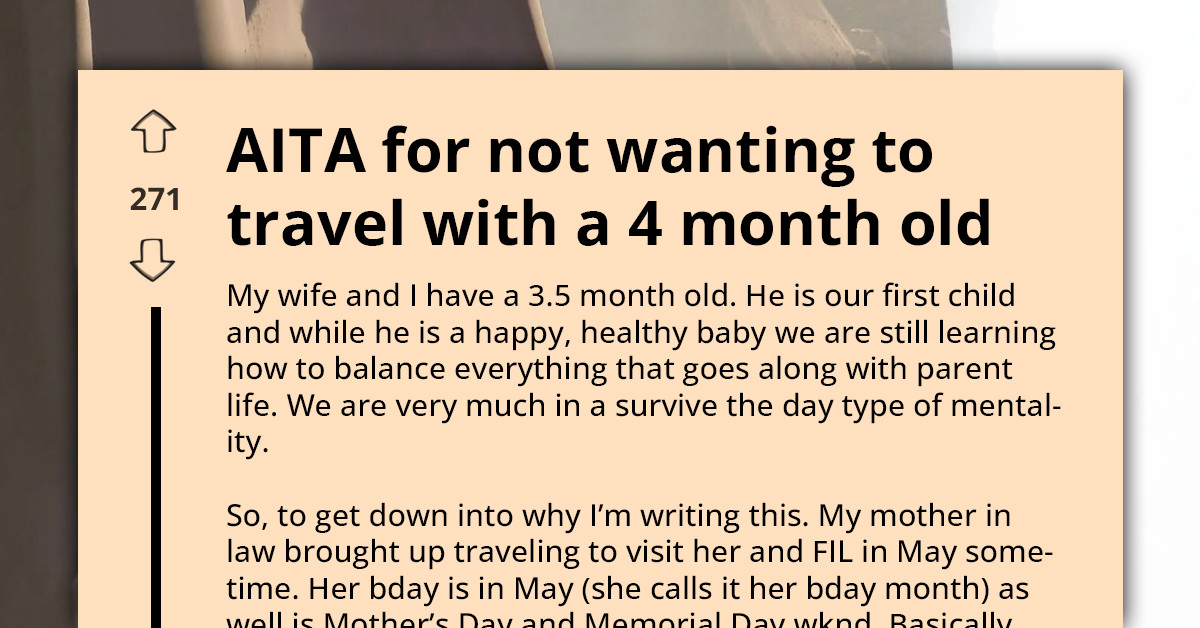 New Parents Refuse To Make A 3-Hour Drive For Mother-In-Law's "Birthday Month"