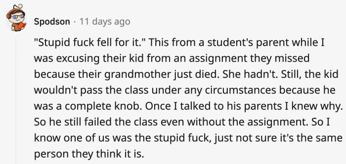 10. They probably couldn’t put two and two together