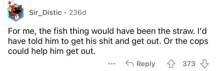 The fish should've been the last straw.