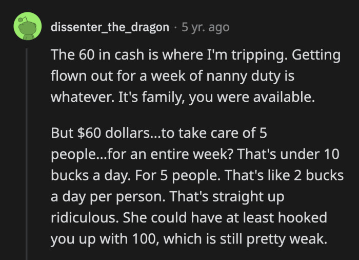 Did OP's aunt plan for her children to starve? I bet she was counting on OP to pay for things, and it worked.