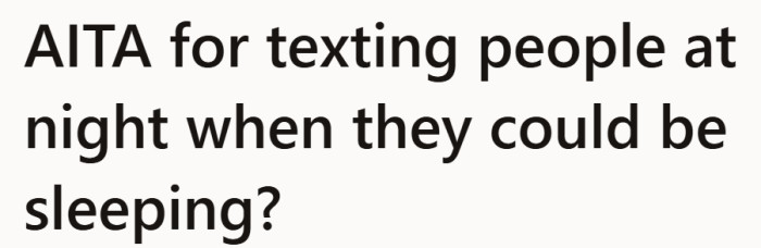 A late-night habit sparks a bigger question about who’s responsible for setting boundaries.