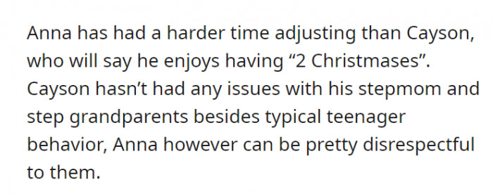 Both children, Anna and Cayson, have been adjusting to their setup—dividing their Christmas between both parents. Cayson is doing pretty well, saying he enjoys his “2 Christmases,” while Anna can be pretty disrespectful towards their stepmom and step-grandparents.