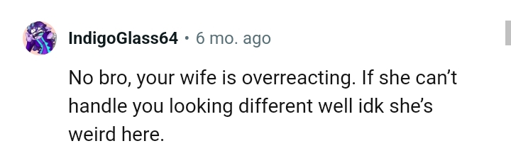 OP's wife is certainly overreacting