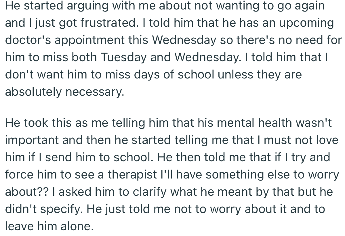 The fact that OP kept pushing gave her son the impression that they didn’t care about his mental health