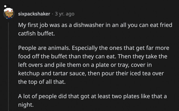 16. People who overestimate how much food they can take and use 'sneaky' ways to cover up their food waste
