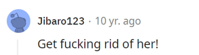 Seems like Crazyface has worn out her welcome—time to hit her with an eviction notice, not a pillow!