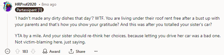 You are living under their roof rent-free after a bust-up with your parents, and that's how you show your gratitude?