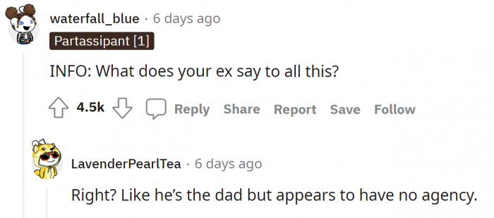 Then people start to wonder what the dad has to say about all of this.