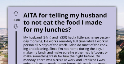 Wife Spends All Night Cooking For The Week, Then Catches Her Husband Eating Her Lunch