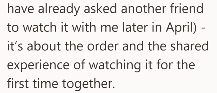 It wasn’t about missing out, it was about how the moment was meant to be shared.