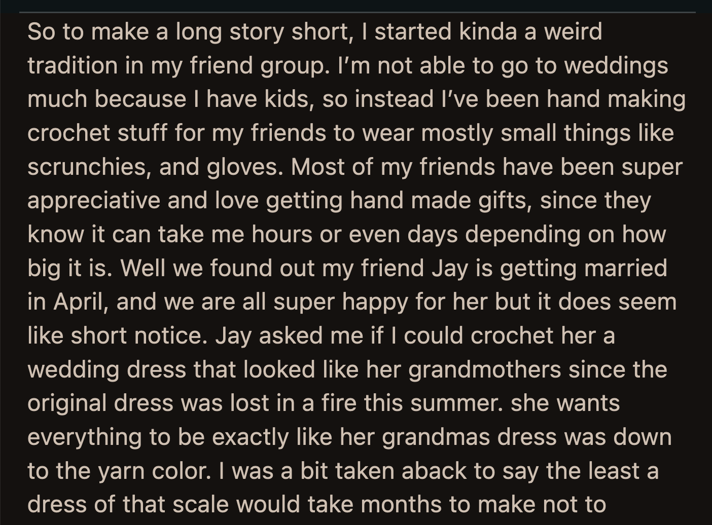 OP politely explained to their friend why they couldn't grant her request. OP did offer to crochet a shawl inspired by the dress for Jay to wear.