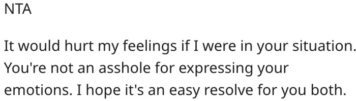 8. Anyone would be hurt too if they were in her shoes.