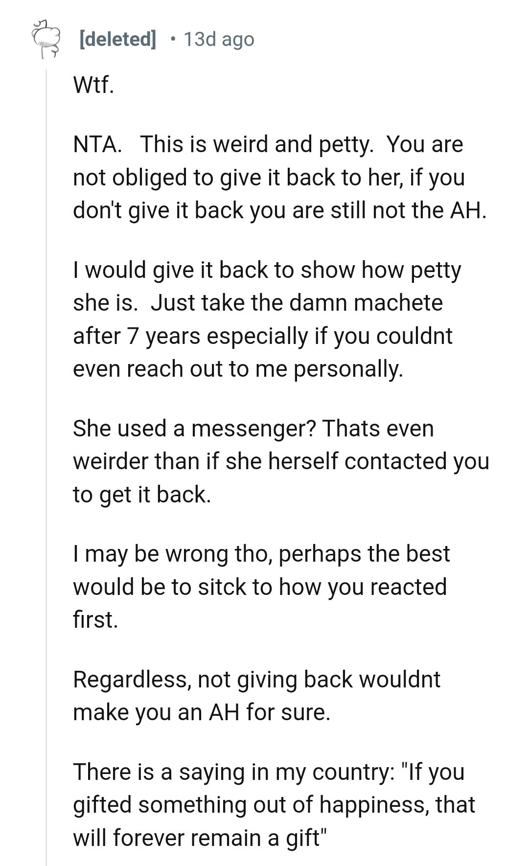 The OP's not obligated to give the gift back