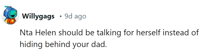 Helen's puppeteer skills need an upgrade.