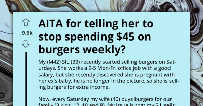 Husband Upset Wife Supports Pregnant Sister's Business With $45 Weekly Instead Of Making Burgers At Home