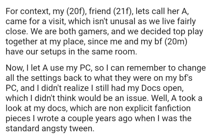 The OP and her friend are both gamers, and they decided to play together at the OP's place