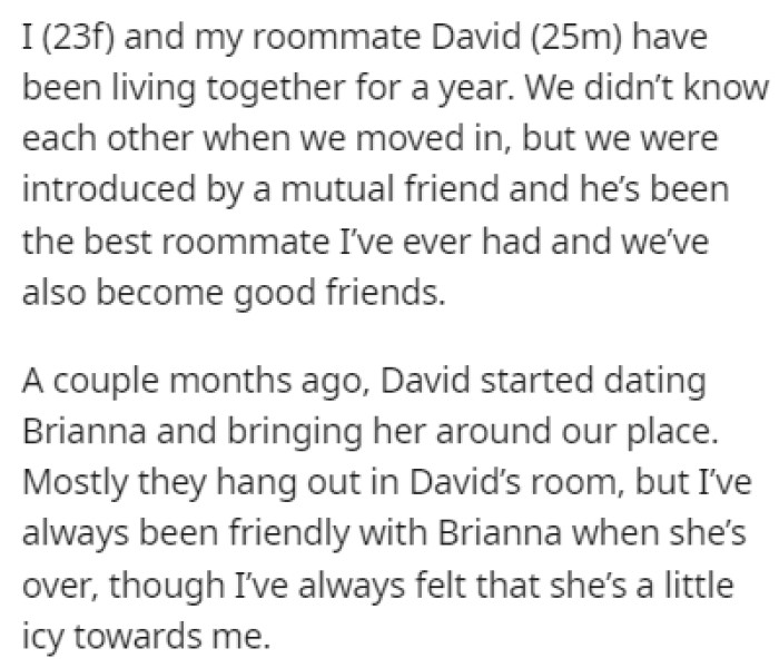 OP is a 23-year-old girl, and she lives with a male roommate who recently got a girlfriend