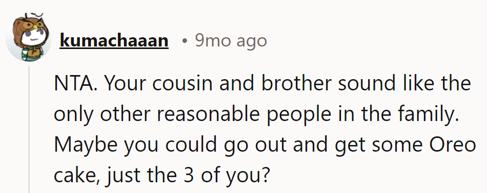 It's the Oreo Trio against the world! A cake party just for them sounds perfect.