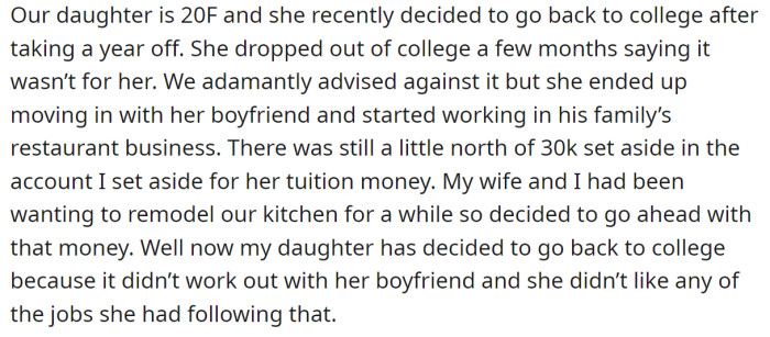 The OP used their daughter's tuition money when she left college to renovate the kitchen: