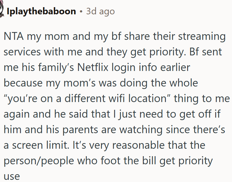 It’s very reasonable that the person who foots the bill gets priority use.