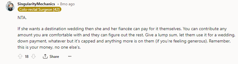 If she wants a destination wedding, then she and her fiancé can pay for it themselves.