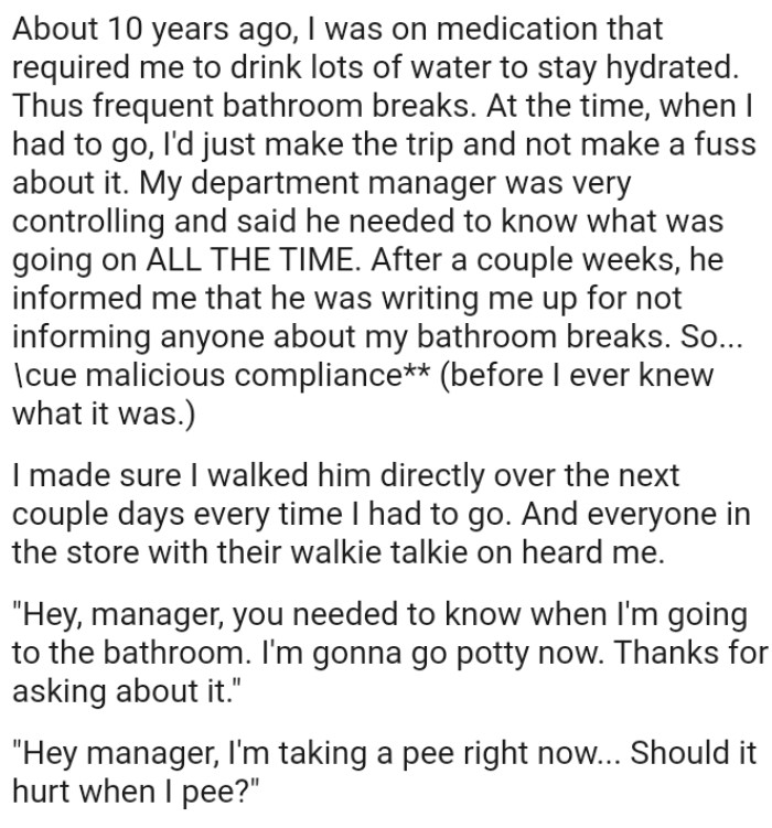 The manager informed the OP that he was writing her up for not informing anyone about her bathroom breaks