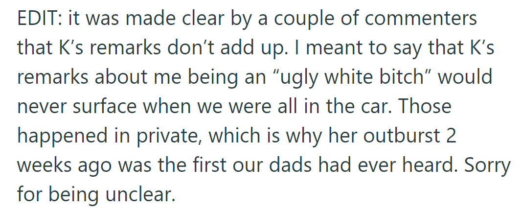 K's previous insults were made in private, unknown to their fathers until the recent outburst.