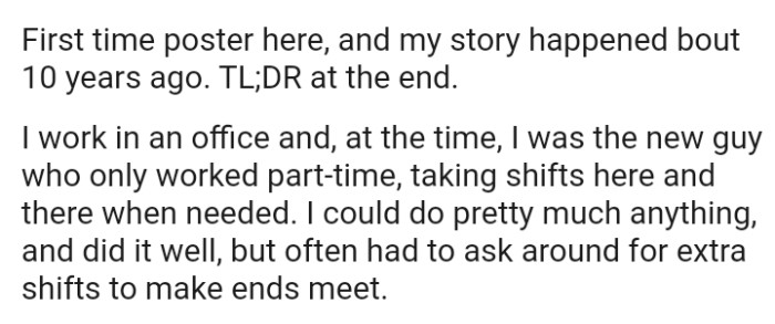 The OP often had to ask around for extra shifts to make ends meet