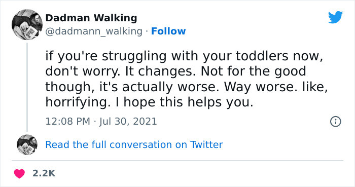 13. You Have No Idea What You're In For