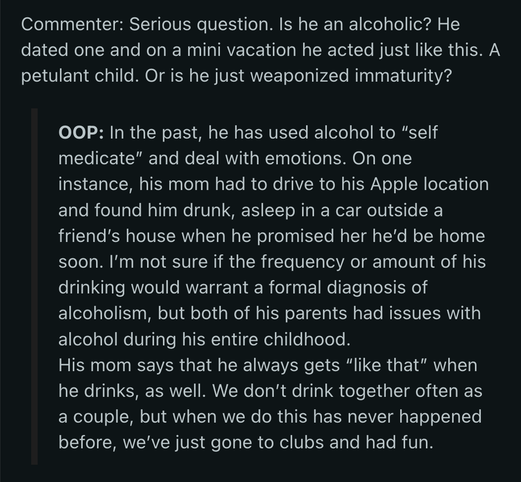 OP didn't speculate if her BF had alcohol dependence but admitted he had issues with it before.