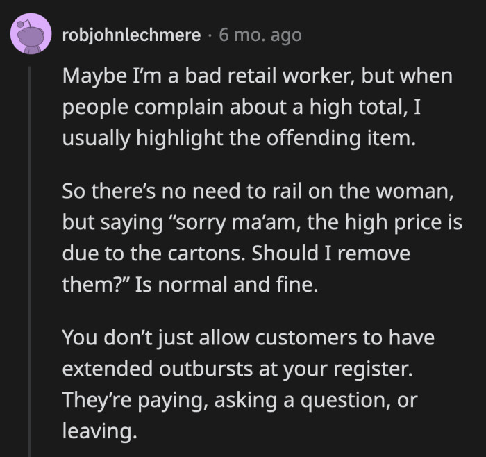 A seasoned retail employee gave OP some pointers about handling similar situations in the future