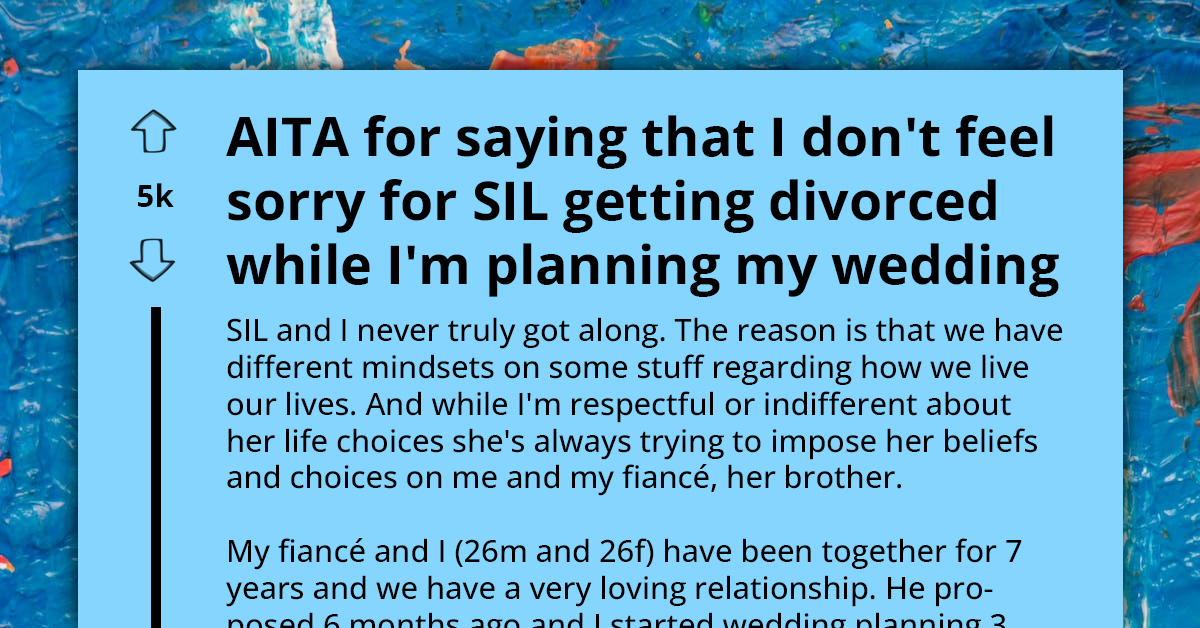 Bride-To-Be Slams MIL Over ‘Ridiculous’ Demand To Shut Down Her Wedding Plans Due To SIL’s Ongoing Divorce