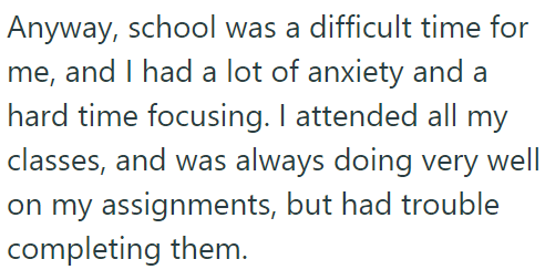 They had a lot of anxiety and a hard time focusing: