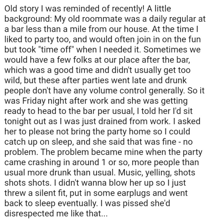 OP asked her to please not bring the party home so she could catch up on sleep
