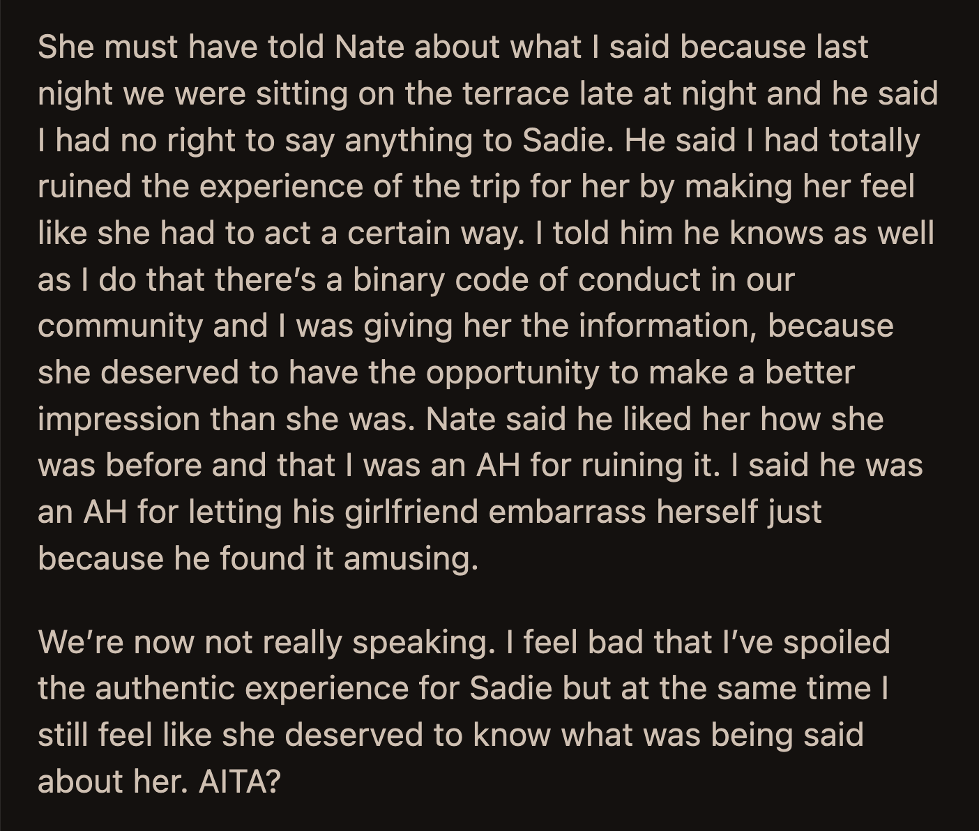 Things have been icy between OP and Nate since. It was a far departure from their close relationship since childhood. Was OP an a**hole for giving Sadie a heads-up about their family's expectations?