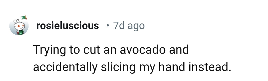 Slicing your hand while trying to cut an avocado