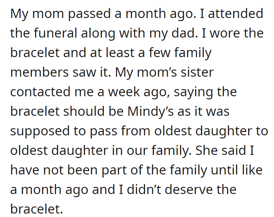 She wore the bracelet to her mother's funeral. Her aunt insisted it belonged to Mindy, citing family tradition and her recent inclusion.