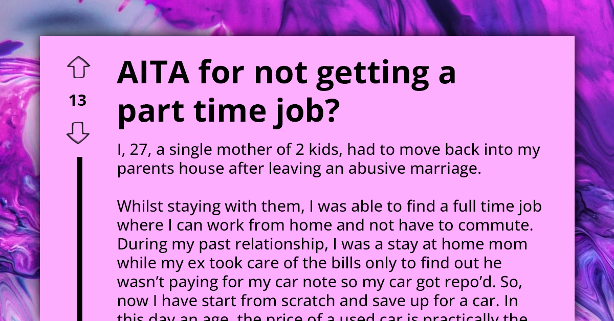 Divorced Mom Refuses To Reduce Work To Part Time Because She Needs The Money, Her Mom Insists Because She’s Done Doing Babysitting