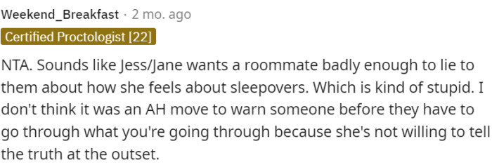 It is frustrating to deal with someone who is not upfront about their rules from the beginning